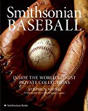 Book Smithsonian Baseball: Inside the World's Finest Private Collections free