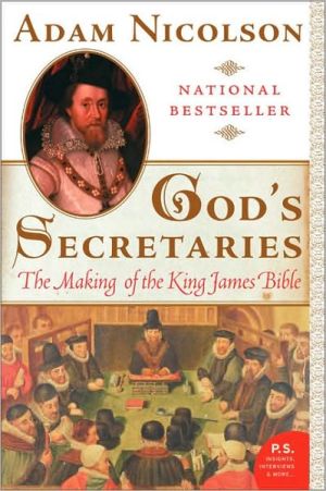 Book God's Secretaries: The Making of the King James Bible free