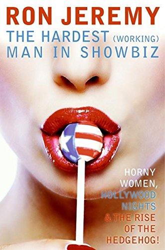 Book Ron Jeremy: The Hardest (Working) Man in Showbiz free