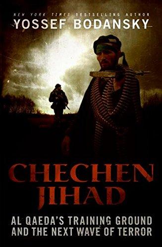 Book Chechen Jihad: Al Qaeda's Training Ground and the Next Wave of Terror free