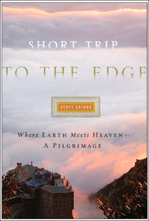 Book Short Trip to the Edge: Where Earth Meets Heaven--A Pilgrimage free