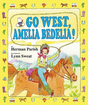 Book Go West, Amelia Bedelia! free