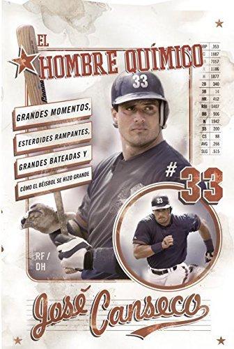 Book El Hombre Quimico: Grandes Momentos, Esteroides Rampantes, Grandes Bateadas y Como el Beisbol se Hizo Grande (Spanish Edition) free