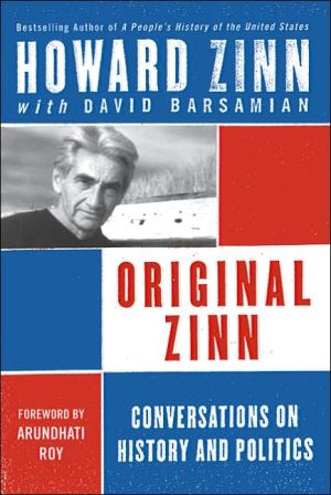 Book Original Zinn: Conversations On History And Politics free