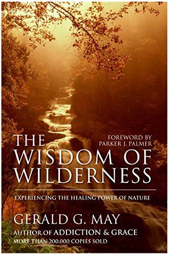 Book The Wisdom of Wilderness: Experiencing the Healing Power of Nature free