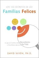 Book Los 100 Secretos de las Familias Felices: Lo que los Científicos Han Descubierto y Cómo Puede Aplicarlo a Su Vida (Spanish Edition) free