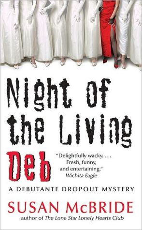 Book Night of the Living Deb (Debutante Dropout Mysteries, No. 4) free