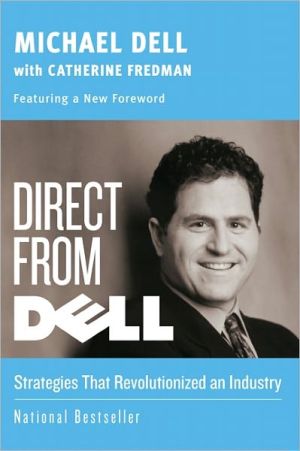 Book Direct from Dell: Strategies that Revolutionized an Industry (Collins Business Essentials) free