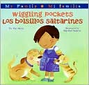 Book Wiggling Pockets/Los bolsillos saltarines: Bilingual Spanish-English Children's Book (My Family: Mi Familia) free