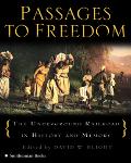 Book Passages to Freedom: The Underground Railroad in History and Memory free