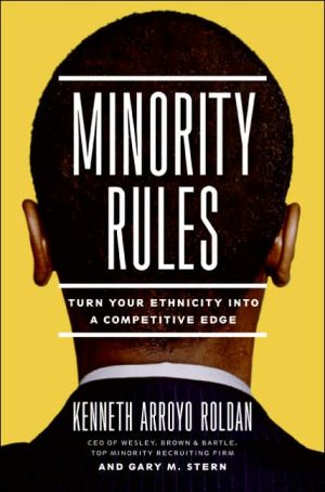 Book Minority Rules: Turn Your Ethnicity Into a Competitive Edge free