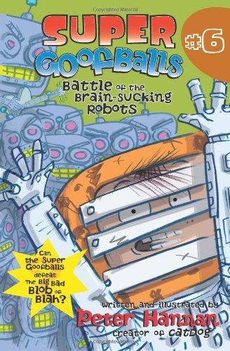 Book Super Goofballs, Book 6: Battle of the Brain-Sucking Robots free Book Super Goofballs, Book 6: Battle of the Brain-Sucking Robots free
