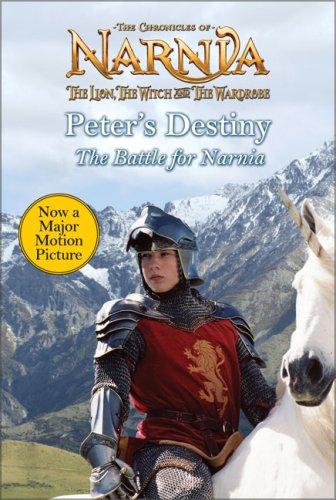 Book Peter's Destiny: The Battle for Narnia free
