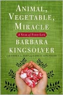Book Animal, Vegetable, Miracle: A Year of Food Life free
