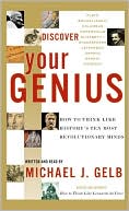 Book Discover Your Genius: How to Think Like History's Ten Most Revolutionary Minds free