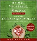 Book Animal, Vegetable, Miracle CD: A Year of Food Life free