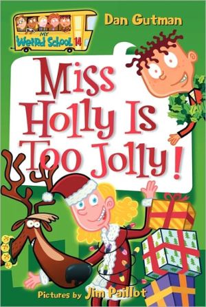 Book My Weird School #14: Miss Holly Is Too Jolly! free