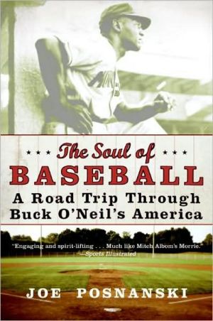 Book The Soul of Baseball: A Road Trip Through Buck O'Neil's America free