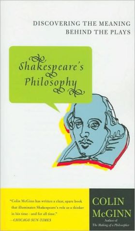 Book Shakespeare's Philosophy: Discovering the Meaning Behind the Plays free