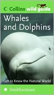 Book Whales and Dolphins (Collins Wild Guide) (Collins Wild Guides) free