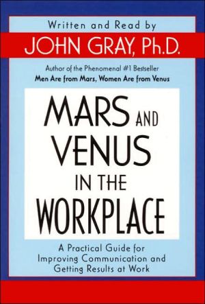 Book Mars And Venus In The Workplace: A Practical Guide For Improving Communication And Getting Results At Work free