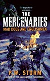 Book The Mercenaries: Mad Dogs and Englishmen free