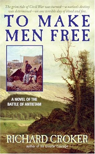 Book To Make Men Free: A Novel of the Battle of Antietam free