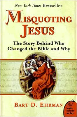 Book Misquoting Jesus: The Story Behind Who Changed the Bible and Why free