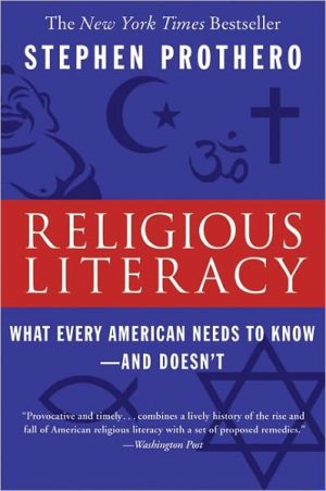 Book Religious Literacy: What Every American Needs to Know-And Doesn't free