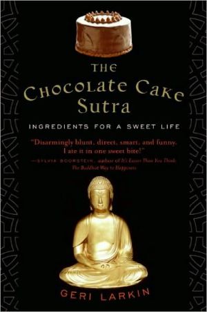 Book The Chocolate Cake Sutra: Ingredients for a Sweet Life free