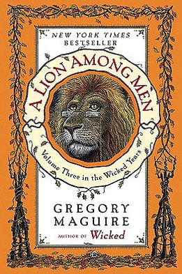 Book A Lion Among Men: Volume Three in the Wicked Years (Wicked Years, 3) free