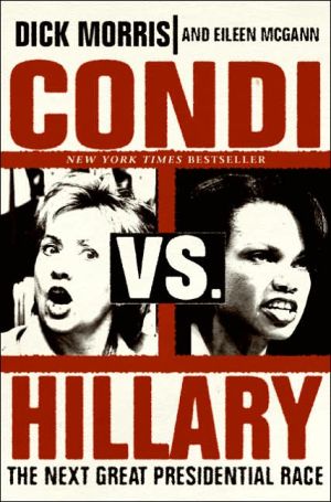 Book Condi vs. Hillary: The Next Great Presidential Race free