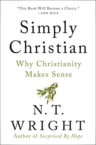 Book Simply Christian: Why Christianity Makes Sense free