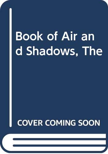 Book Book of Air and Shadows, The free