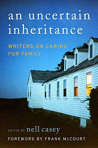 Book Uncertain Inheritance, An: Writers on Caring for Family free