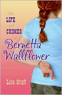 Book Life and Crimes of Bernetta Wallflower, The free