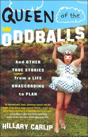 Book Queen of the Oddballs: And Other True Stories from a Life Unaccording to Plan free