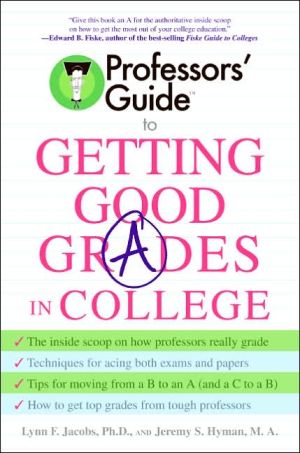 Book Professors' Guide to Getting Good Grades in College free