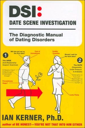 Book DSI--Date Scene Investigation: The Diagnostic Manual of Dating Disorders free