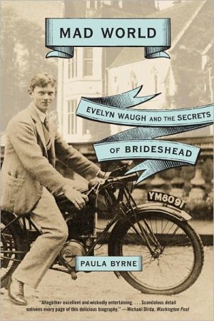 Book Mad World: Evelyn Waugh and the Secrets of Brideshead free