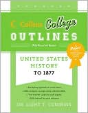 Book United States History to 1877 (Collins College Outlines) free
