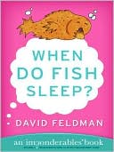 Book When Do Fish Sleep?: An Imponderables Book free
