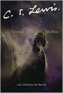 Book La travesia del Viajero del Alba: The Voyage of the Dawn Treader (Spanish edition) (Las cronicas de Narnia, 5) free