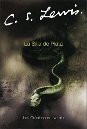 Book La silla de plata: The Silver Chair (Spanish edition) (Las cronicas de Narnia, 6) free