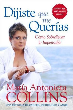 Book Dijiste Que Me Querias: Como Sobrellevar lo Impensable free