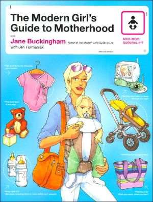 Book The Modern Girl's Guide to Motherhood (Modern Girl's Guides) free