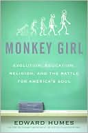 Book Monkey Girl: Evolution, Education, Religion, and the Battle for America's Soul free