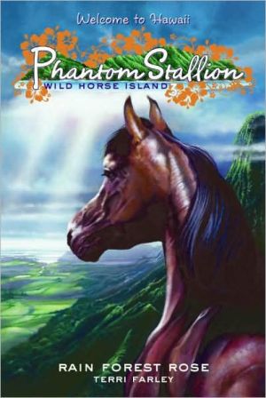 Book Phantom Stallion: Wild Horse Island #3: Rain Forest Rose (No. 3) free