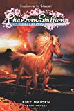 Book Phantom Stallion: Wild Horse Island #5: Fire Maiden (No. 5) free