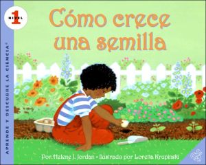 Book Como crece una semilla: How a Seed Grows (Spanish edition) (Let's-Read-and-Find-Out Science 1) free